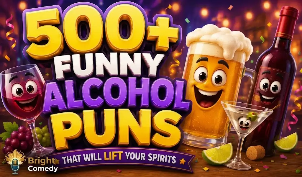 A vibrant graphic for "500+ Funny Alcohol Puns That Will Lift Your Spirits" featuring cartoon wine and beer characters, branded with the Bright Comedy logo.